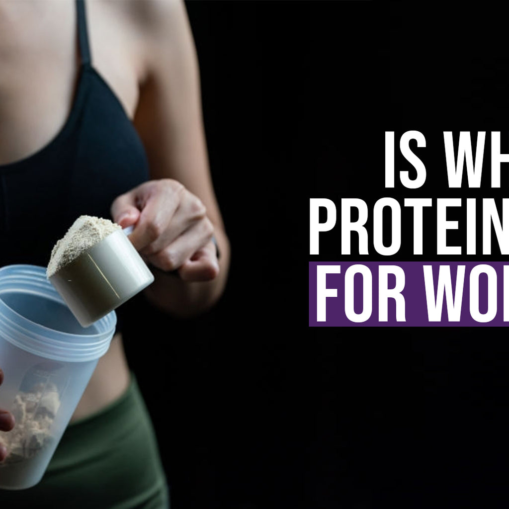 Is Whey Protein Good For Women? GetMyMettle