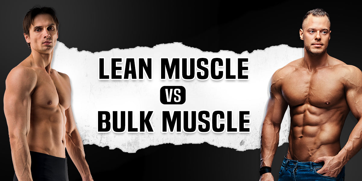 Lean Muscle vs. Bulk Muscle Which Approach is Right for You? GetMyMettle