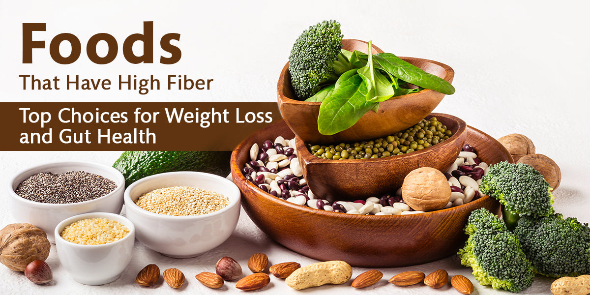 Foods That Have High Fiber