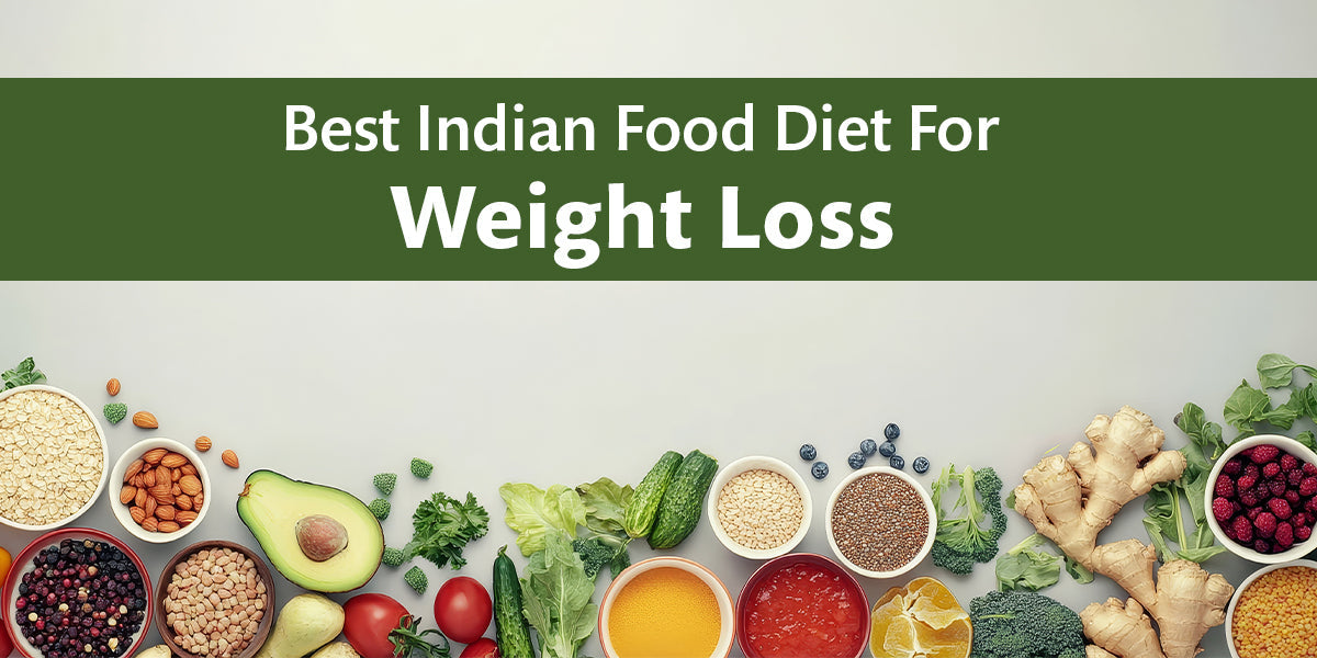 Indian Food Diet for Weight Loss