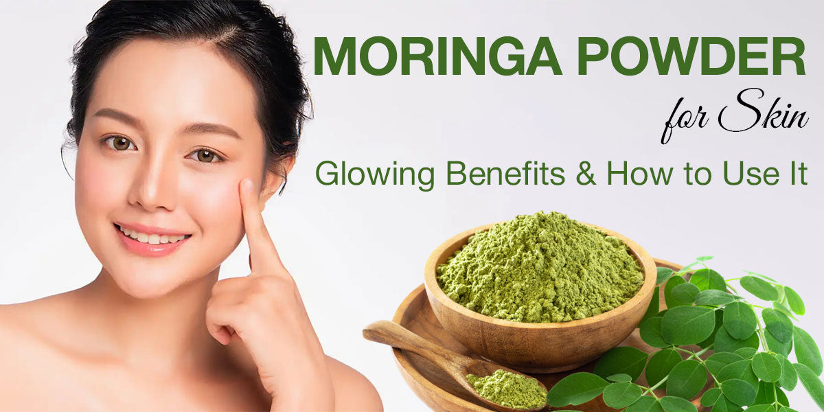 Moringa Powder for Skin