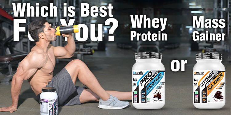 Whey Protein Vs. Mass Gainer Which is Best for You