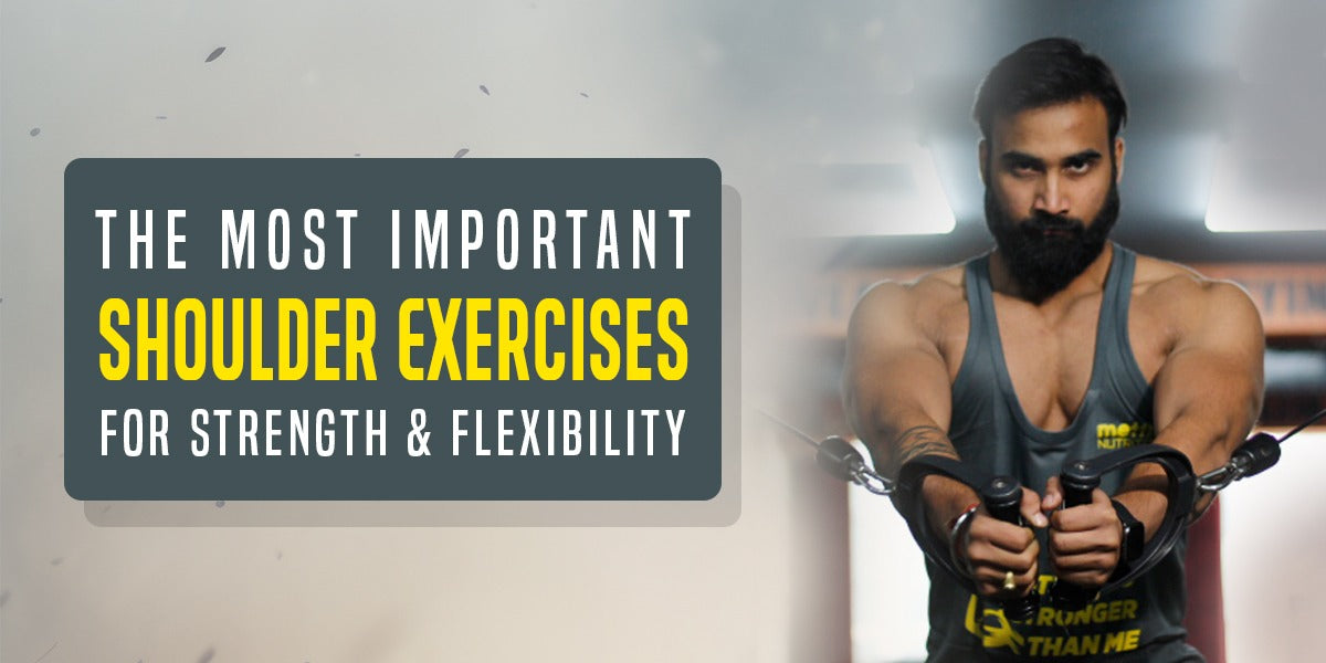 The Most Important Shoulder Exercises for Strength and Flexibility ...