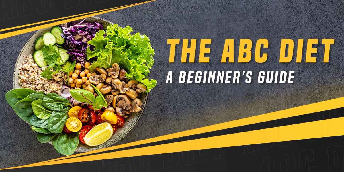 The Abc Diet A Beginner S Guide Getmymettle
