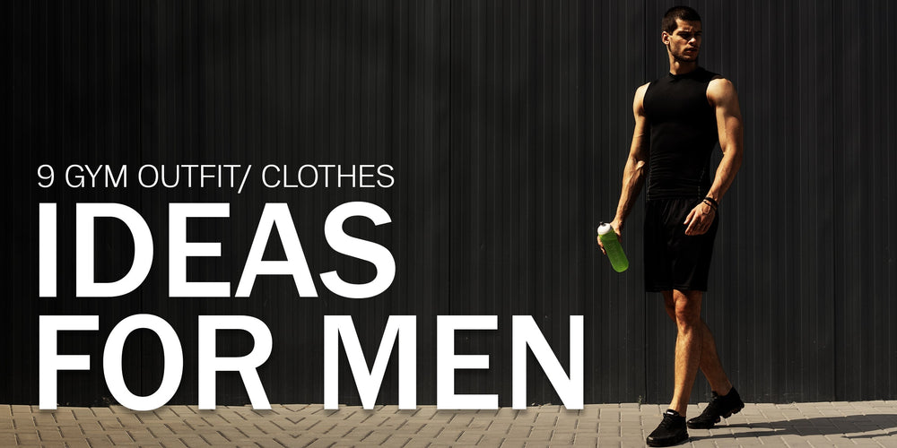Gym Outfit Ideas Men: Top Styles to Elevate Your Workout Look